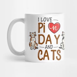 I Love Pi Day And Cats, Cats And Maths Lover Mug